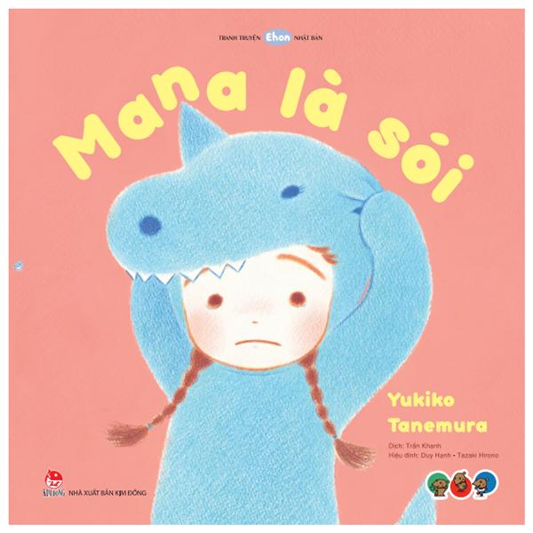 Tranh Truyện Ehon Nhật Bản – Mana Là Sói Từ 3 – 6 Tuổi