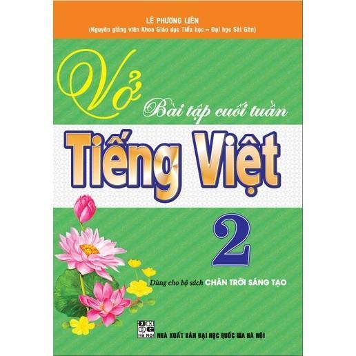 Sách - Vở Bài Tập Cuối Tuần Tiếng Việt Lớp 2 - Bám Sát SGK Chân Trời Sáng Tạo - Hồng Ân