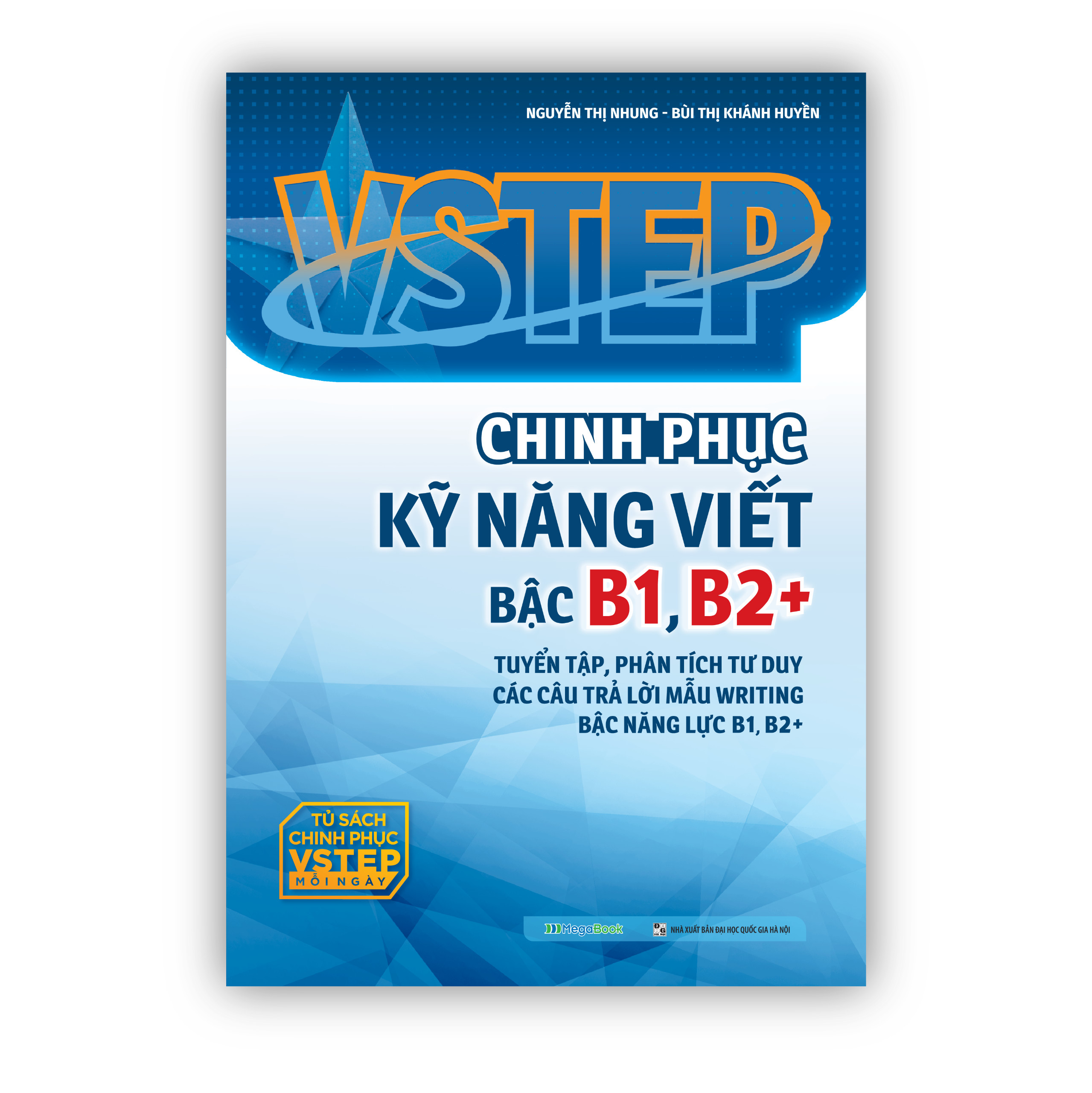 Combo VSTEP - Chinh phục kỹ năng Viết và Nói bậc B1, B2+ (2 cuốn)