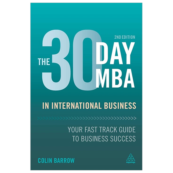 The 30 Day MBA in International Business: Your Fast Track Guide to Business Success