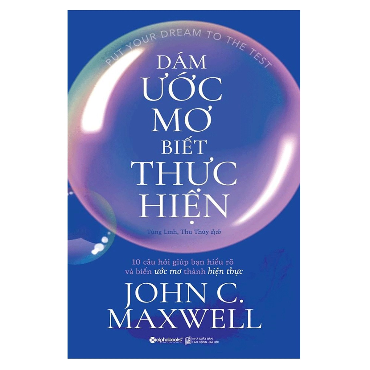 Bộ Sách Về Phát Triển Bản Thân Của John Maxwell Được Bán Chạy Nhất Hoa Kỳ (Gồm 5 cuốn: Phát Triển Kỹ Năng Lãnh Đạo + 10 Nguyên Tắc Vàng Để Sống Không Hối Tiếc + 15 Nguyên Tắc Vàng Về Phát Triển Bản Thân + Dám Ước Mơ, Biết Thực Hiện + Không Giới Hạn) Quà T