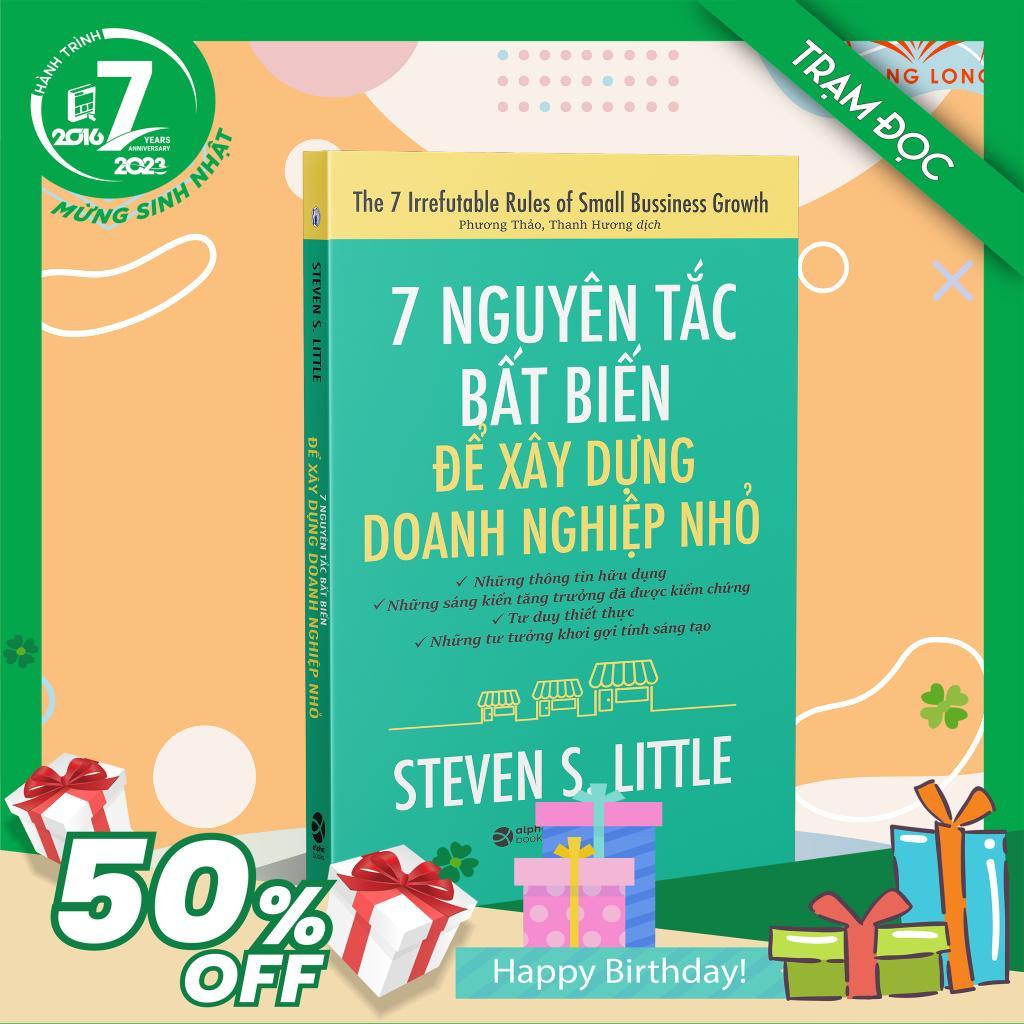 Trạm Đọc Official | 7 Nguyên Tắc Bất Biến Để Xây Dựng Doanh Nghiệp Nhỏ
