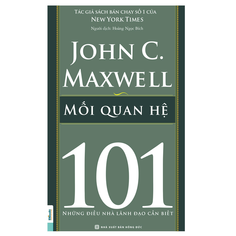 Mối Quan Hệ 101 – Những Điều Nhà Lãnh Đạo Cần Biết