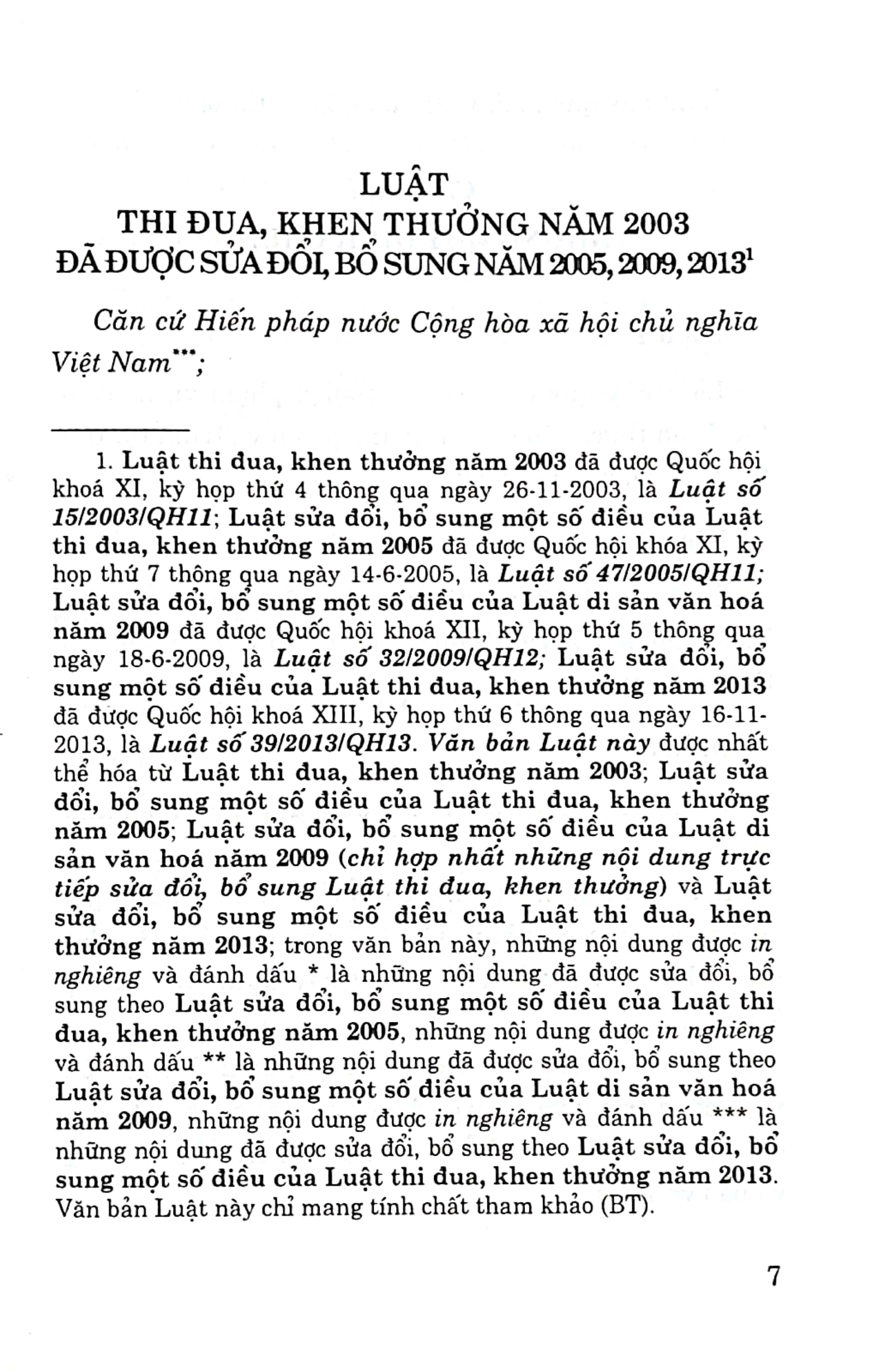 Luật Thi đua, khen thưởng năm 2003 đã được sửa đổi, bổ sung năm 2005, 2009, 2013