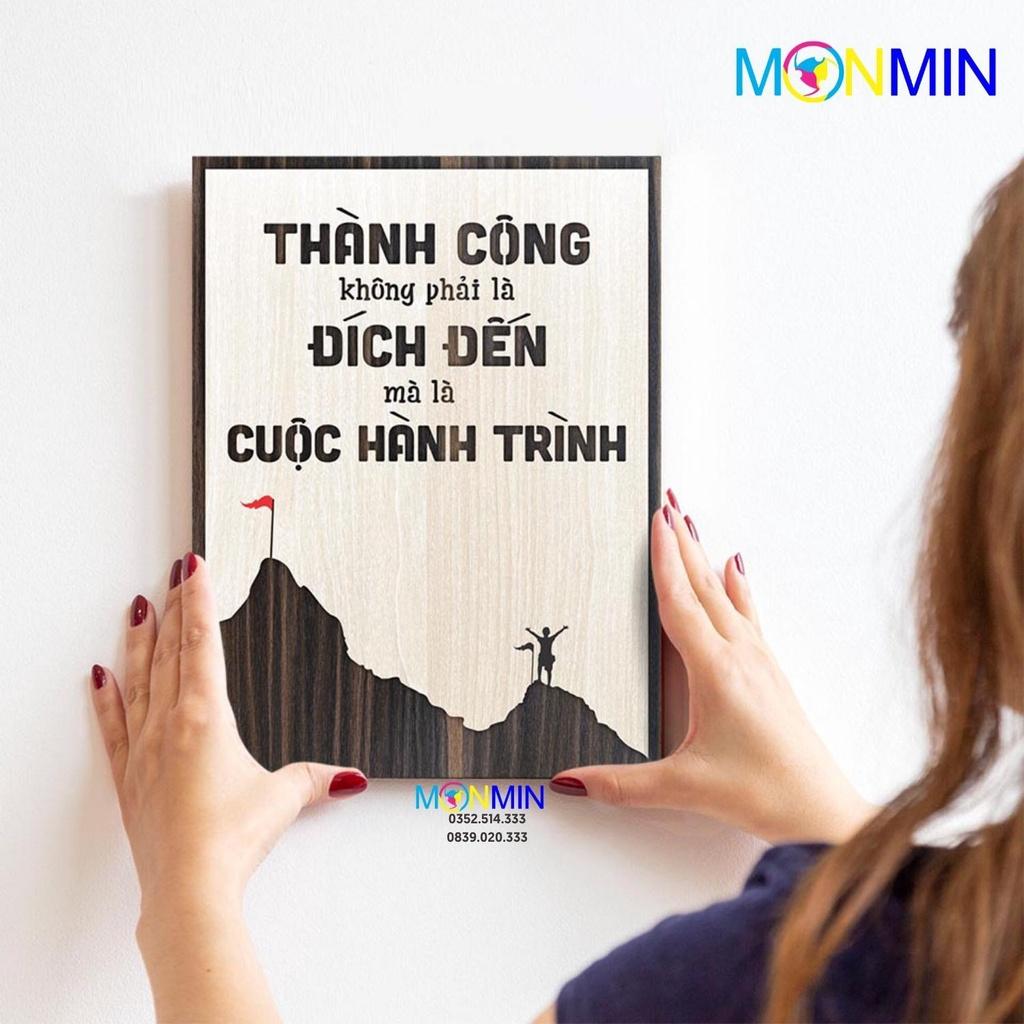 Tranh gỗ slogan tạo động lực Monmin M068 - Thành công không phải là đích đến mà là cuộc hành trình