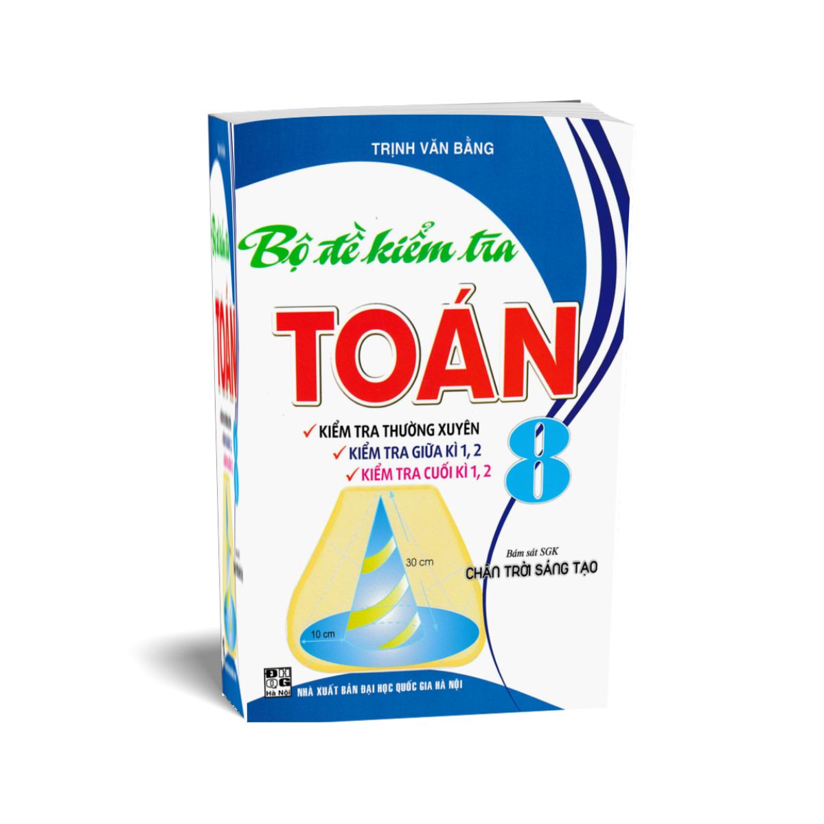 Bộ Đề Kiểm Tra Toán 8 (Bám Sát SGK Chân Trời Sáng Tạo)