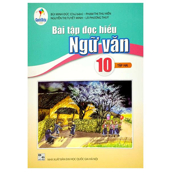 Bài Tập Đọc Hiểu Ngữ Văn 10 - Tập 2 (Cánh Diều)