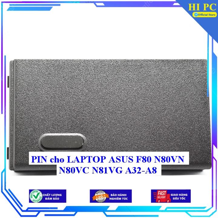 PIN cho LAPTOP ASUS F80 N80VN N80VC N81VG A32-A8 - Hàng Nhập Khẩu