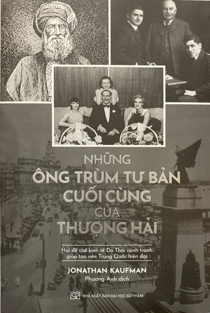 Những Ông Trùm Tư Bản Cuối Cùng Ở  Thượng Hải - Hai Đế Chế Kinh Tế Do Thái Cạnh Tranh Giúp Tạo Nên Trung Quốc Hiện Tại