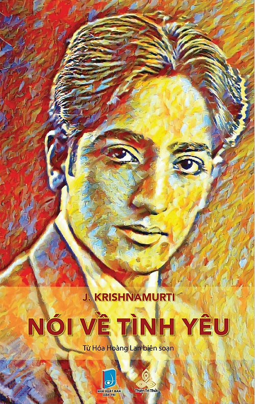 Krishnamurti nói về Tình yêu