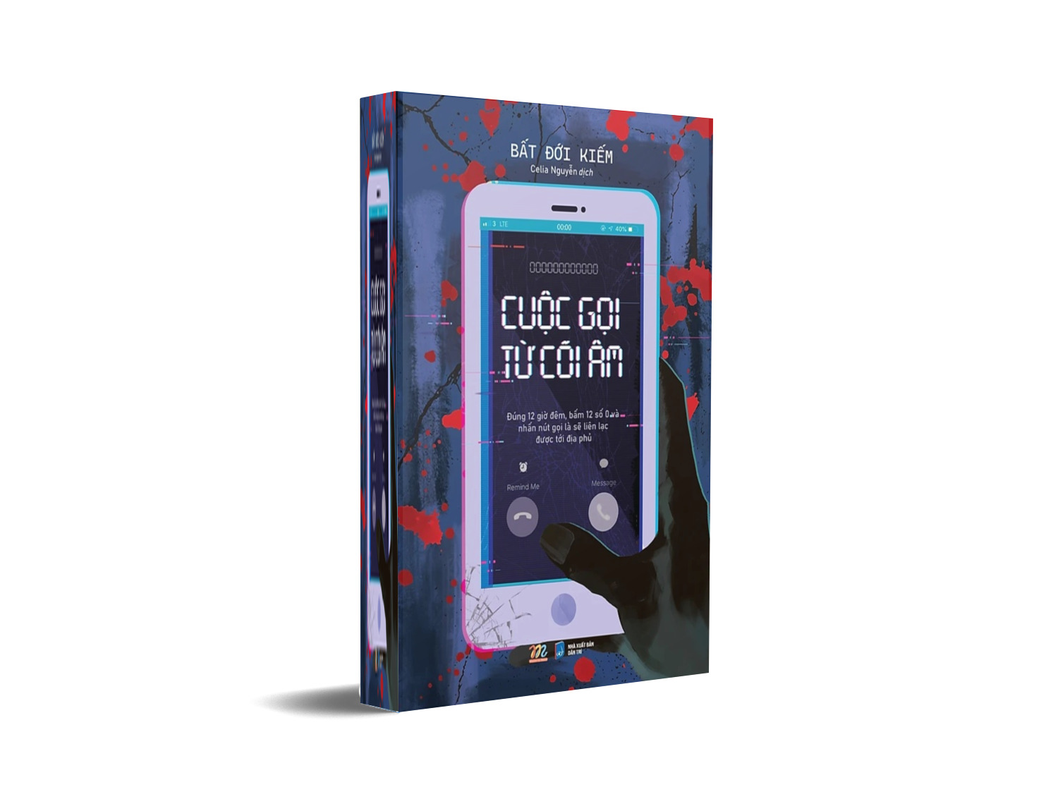 Cuộc Gọi Từ Cõi Âm - Bất Đới Kiếm - NXB Dân Trí