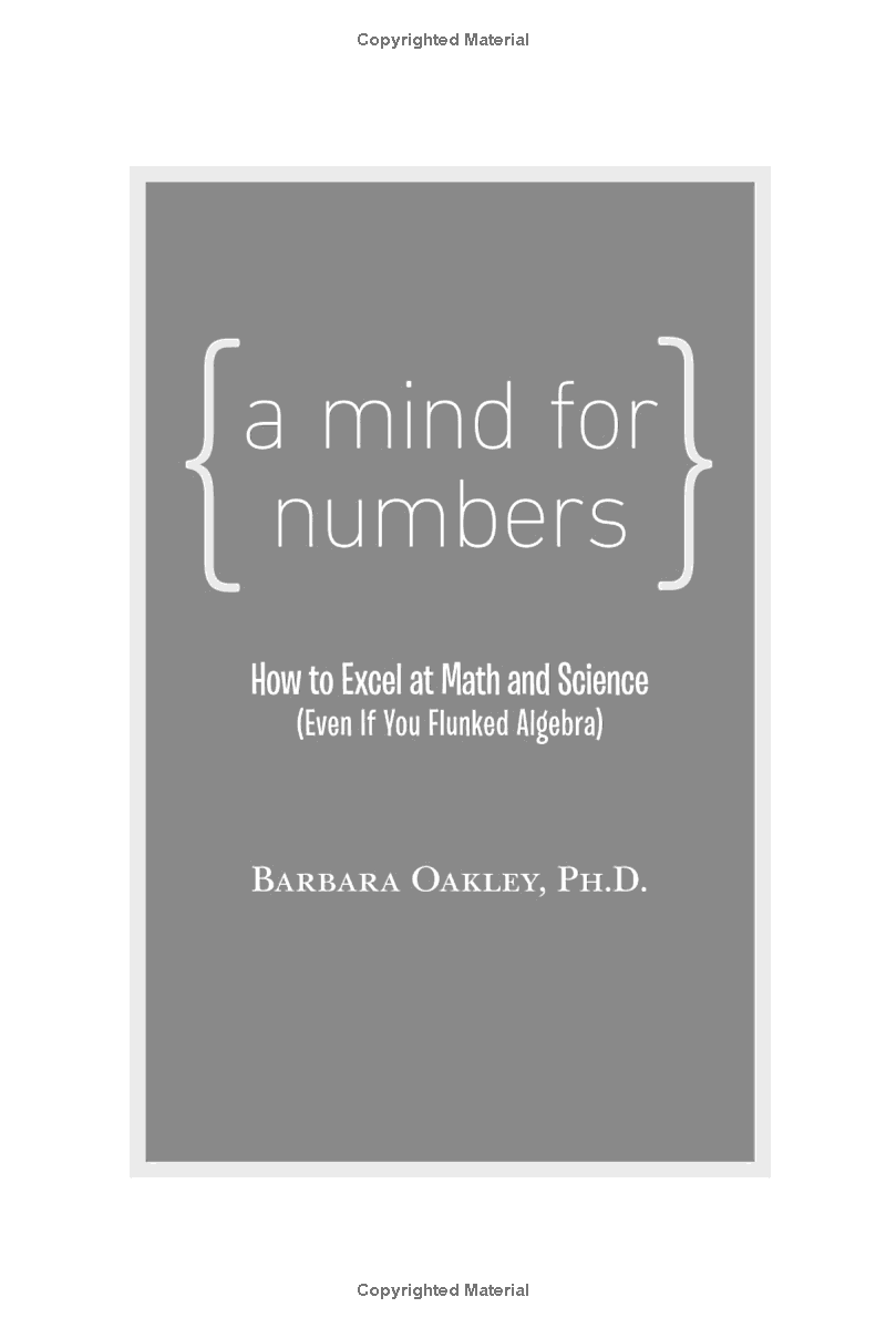 A Mind For Numbers: How To Excel At Math And Science (Even If You Flunked Algebra)