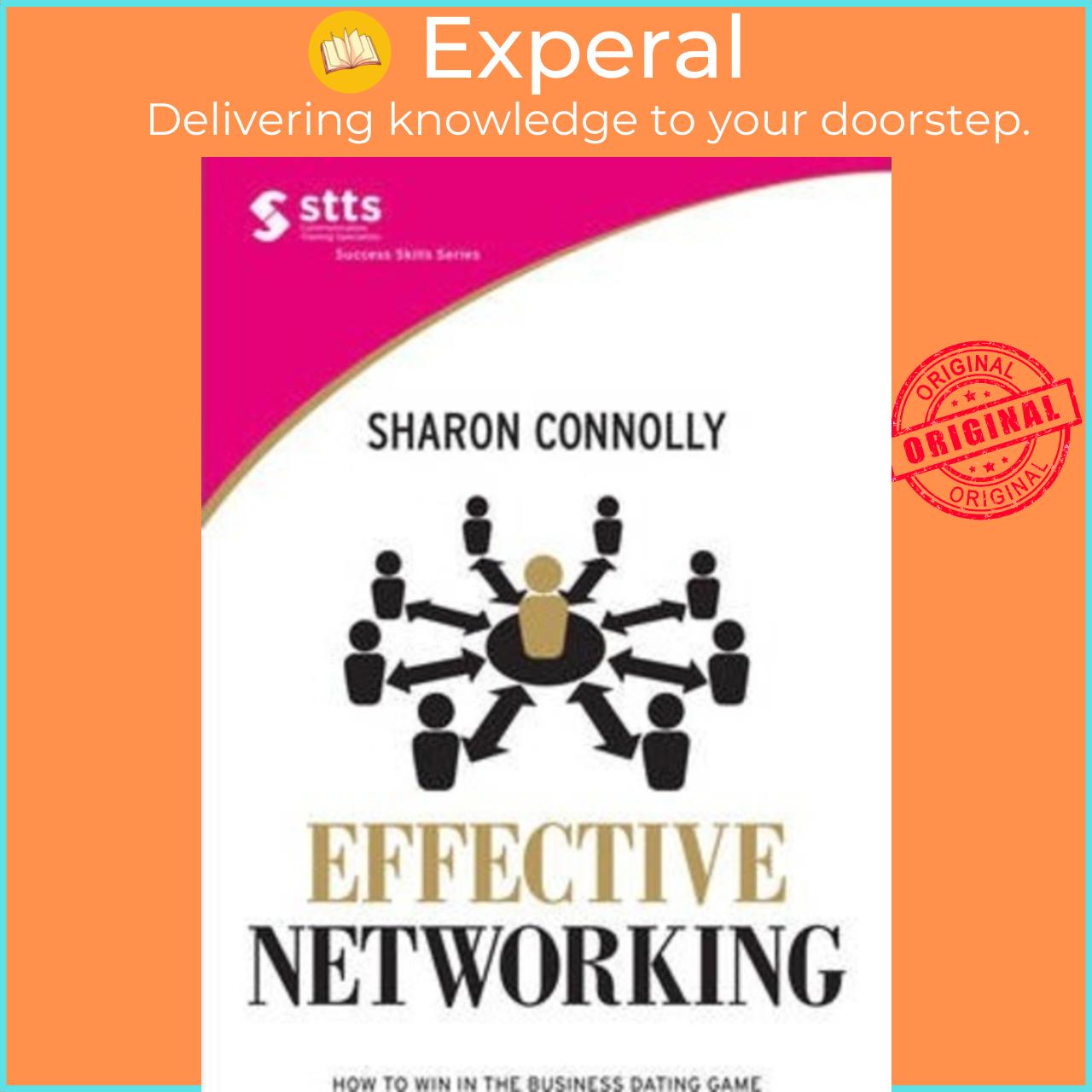 Sách - Effective Networking : How to Win in the Business Dating Game by Sharon Connolly (paperback)