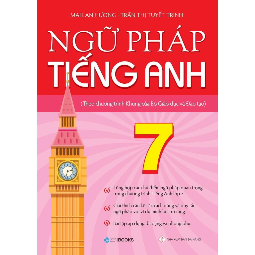 Sách - Ngữ Pháp Tiếng Anh Lớp 7 (Theo CT Khung Của Bộ GD&amp;ĐT) - Mai Lan Hương