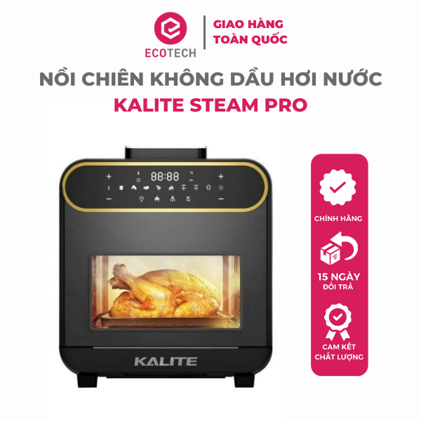 Nồi chiên hơi nước Kalite STEAM PRO, kết hợp chiên không dầu và hấp, bảng điều khiển cảm ứng, công suất 1800W, dung tích 15L, hàng chính hãng