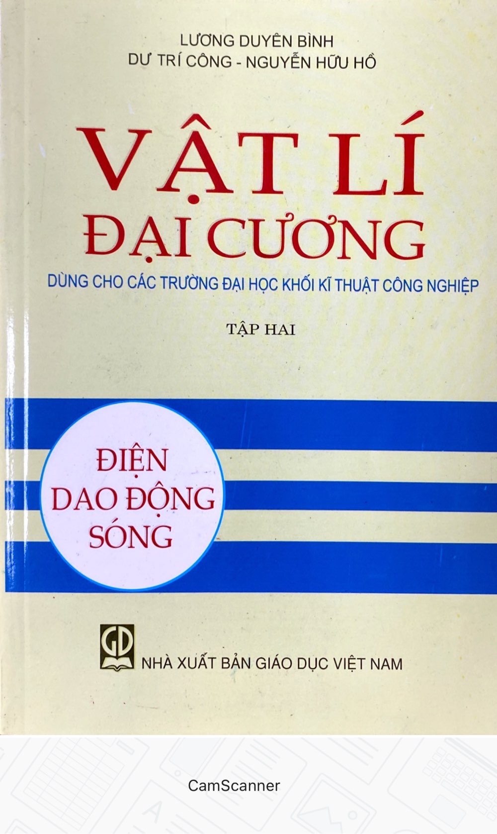 Vật Lí Đại Cương Tập 2 - Dùng Cho Các Trường Đại Học Khối Kĩ Thuật Công Nghiệp- TB lần thứ 23