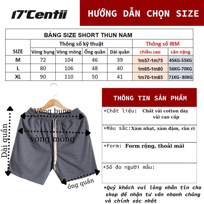 Quần short thun nam đẹp 17CENTII - 4066 Vải cotton, form rộng thoáng mát