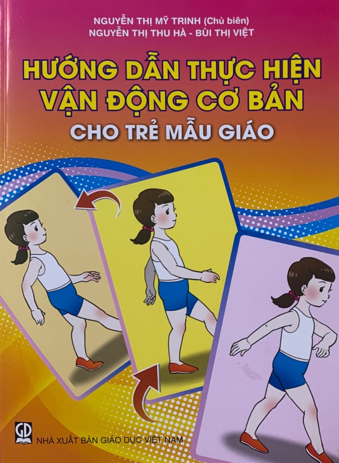 Hướng dẫn thực hiện vận động cơ bản cho trẻ mẫu giáo