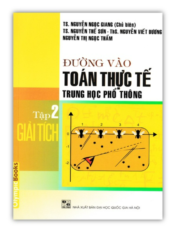 Sách - Đường Vào Toán Thực Tế Trung Học Phổ Thông - Tập 2 - Giải Tích