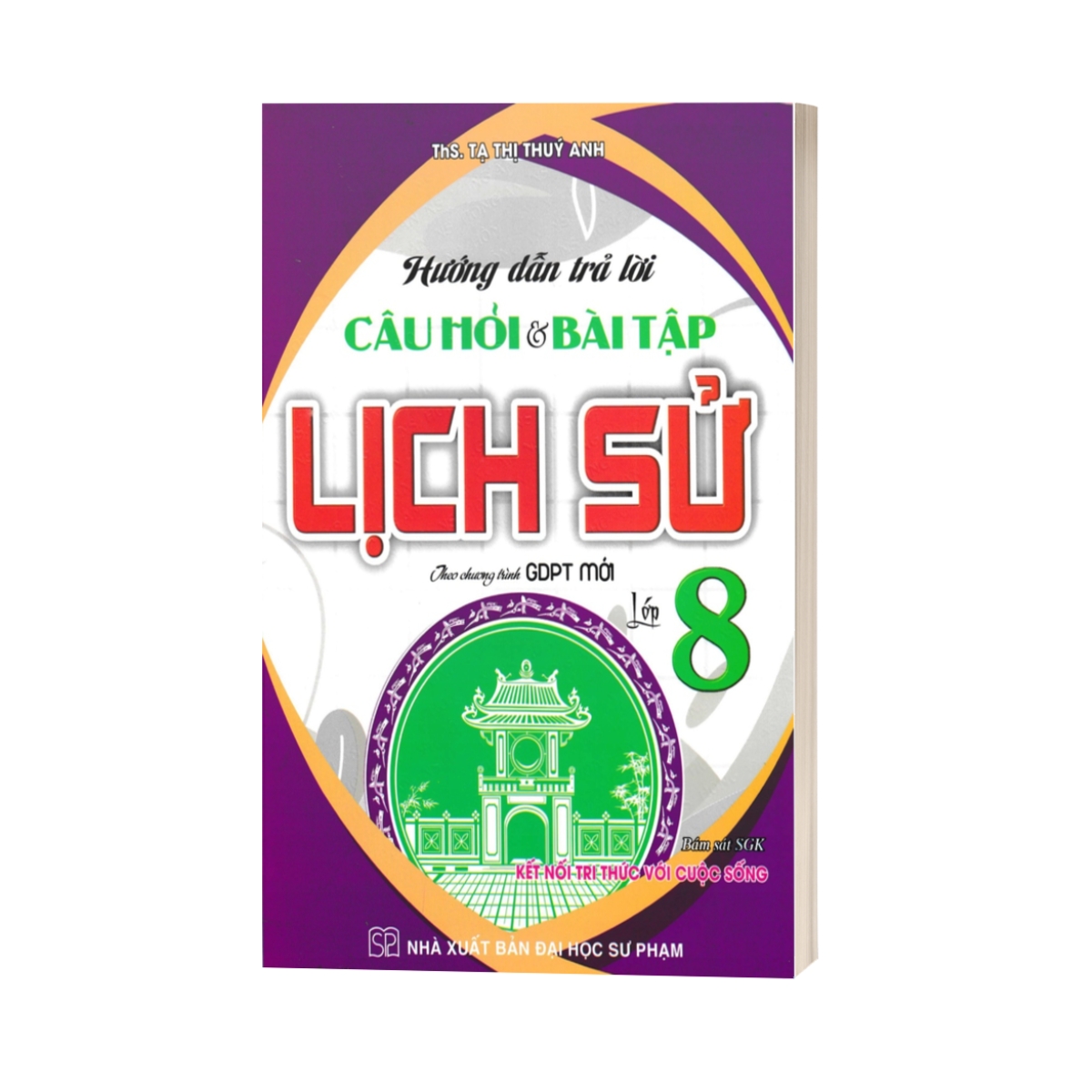 Hướng Dẫn Trả Lời Câu Hỏi Và Bài Tập Lịch Sử Lớp 8