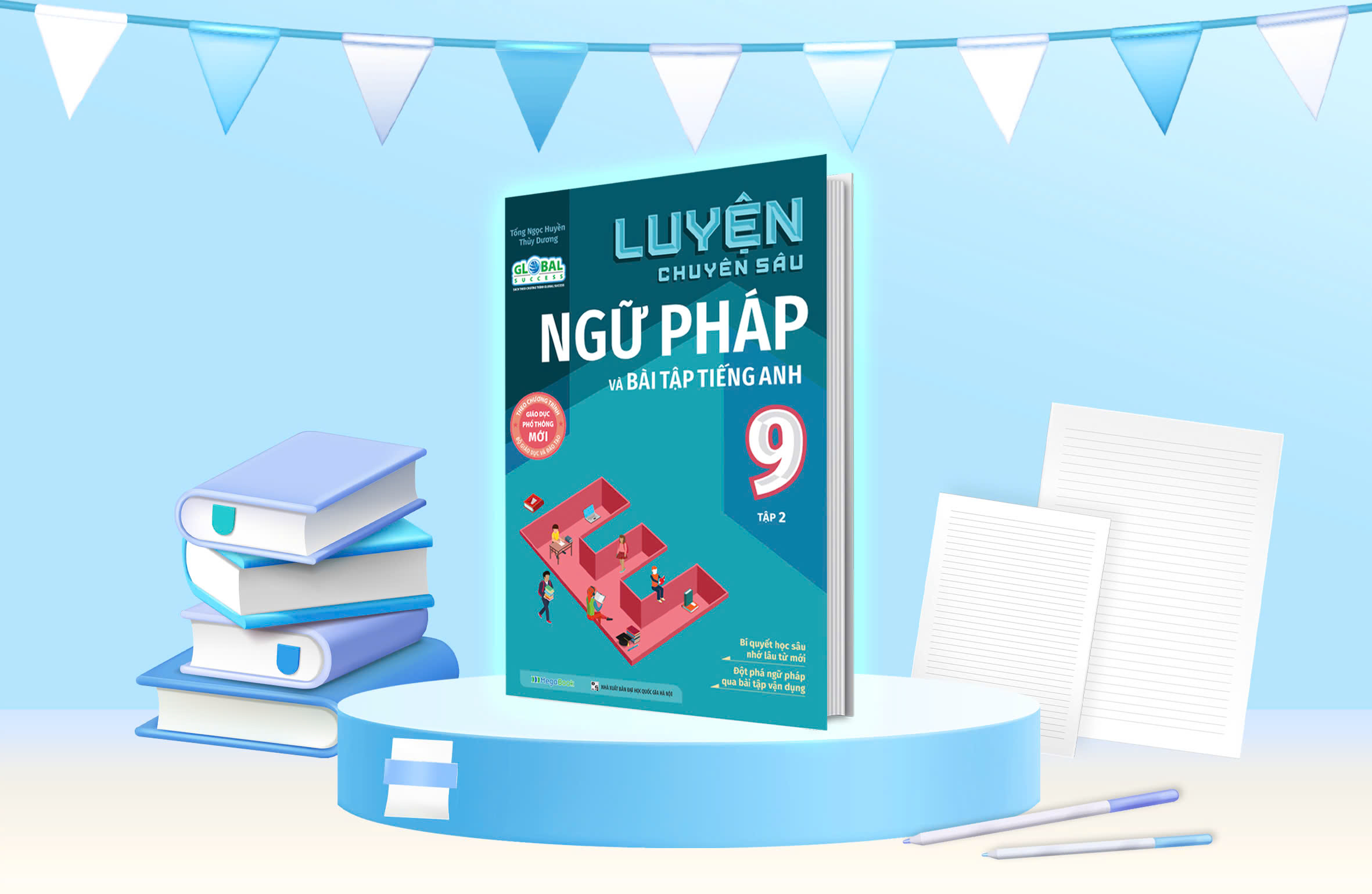 Luyện chuyên sâu ngữ pháp và bài tập tiếng anh Lớp 9 tập 2 (Global)