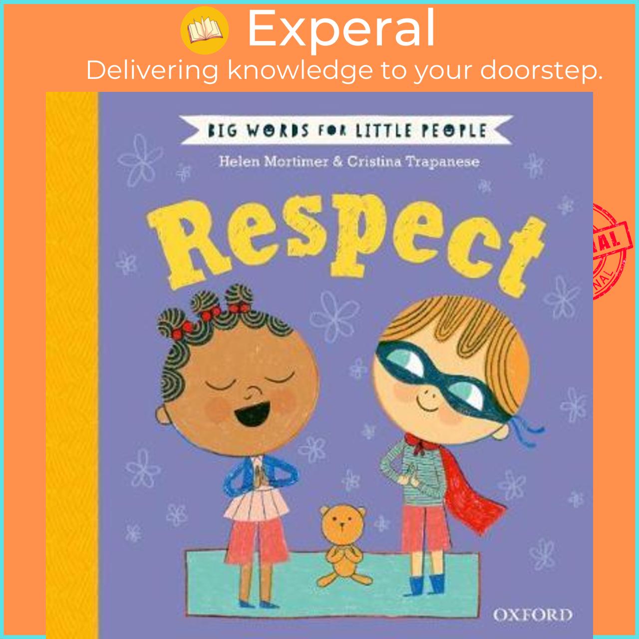Sách - Big Words for Little People: Respect by Helen Mortimer Cristina Trapanese