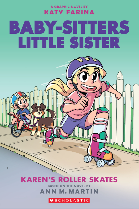 Baby-Sitters Little Sister #2: Karen's Roller Skates: A Graphic Novel