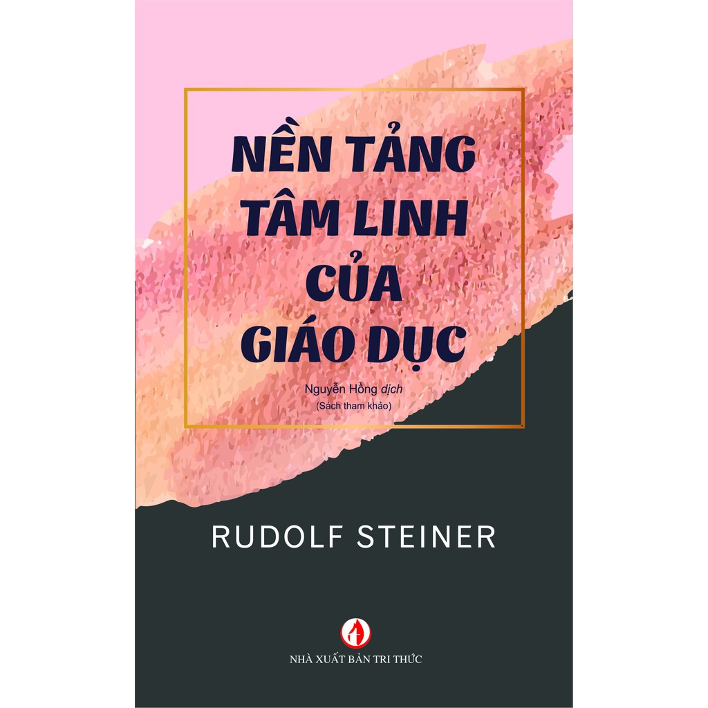 Nền Tảng Tâm Linh Của Giáo Dục - Casa Sunshine