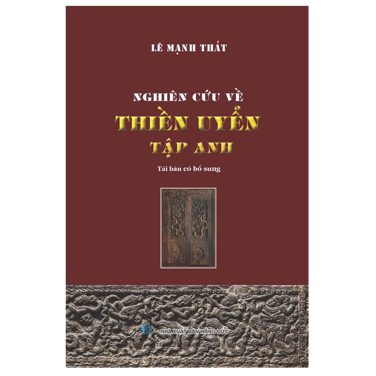 SÁCH -  Nghiên cứu về Thiền Uyển tập anh (Tái bản có bổ sung) - Tác giả Lê Mạnh Thát