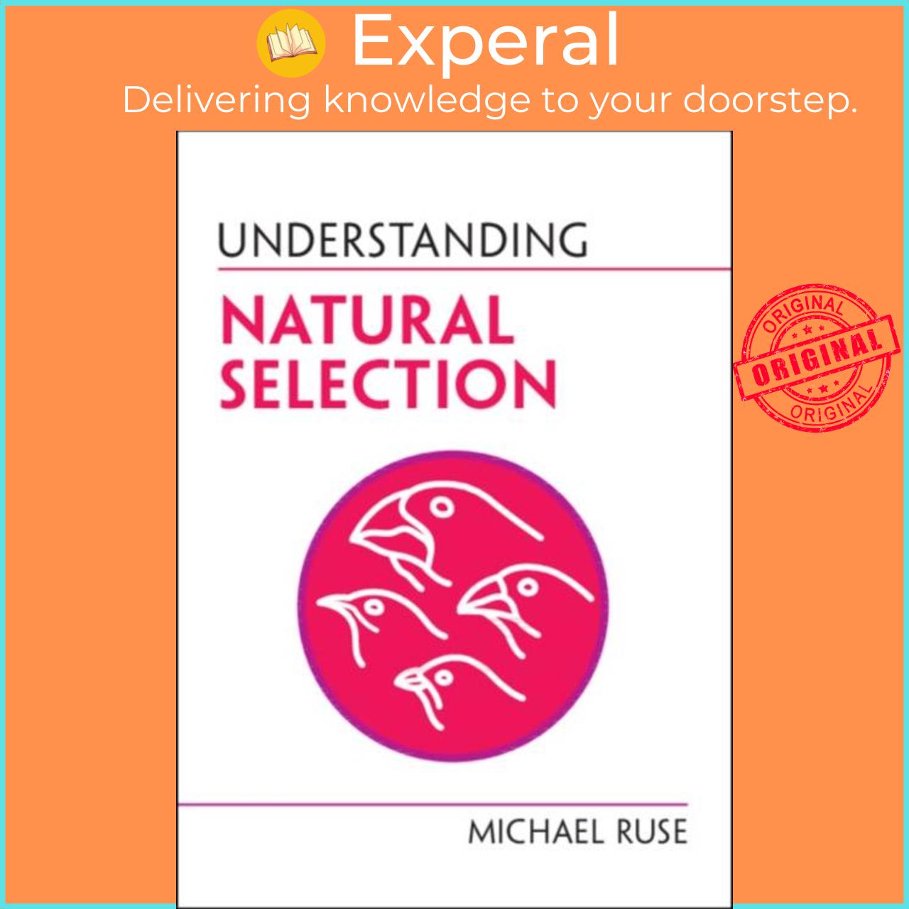 Sách - Understanding Natural Selection by Michael Ruse (UK edition, paperback)