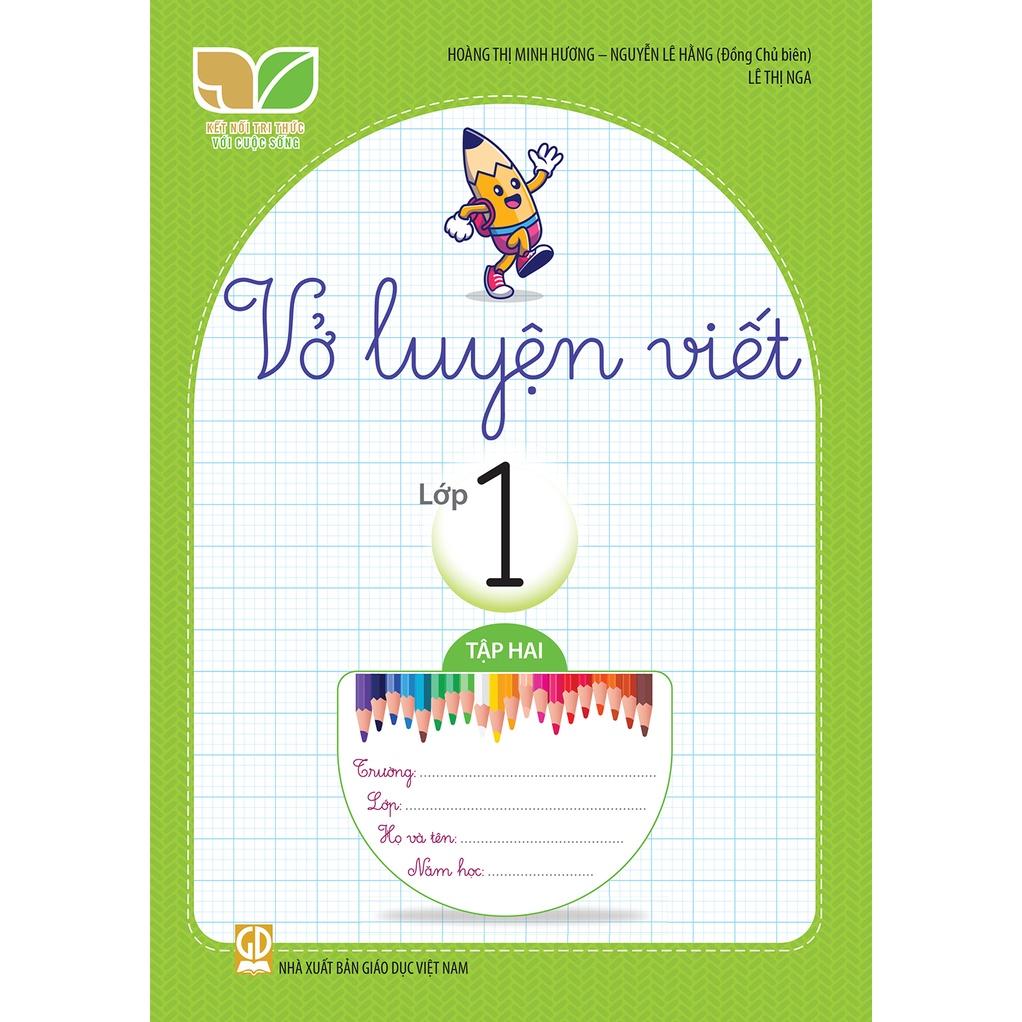 Sách - Vở luyện viết lớp 1, tập hai (Kết nối tri thức với cuộc sống)