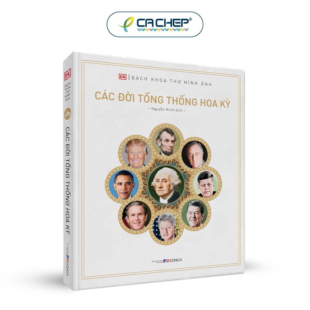 Các Đời Tổng Thống Hoa Kỳ (Bìa Cứng)