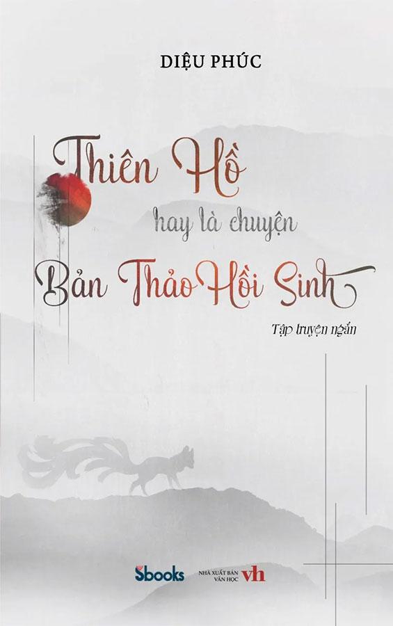 Thiên Hồ Hay Là Chuyện Bản Thảo Hồi Sinh