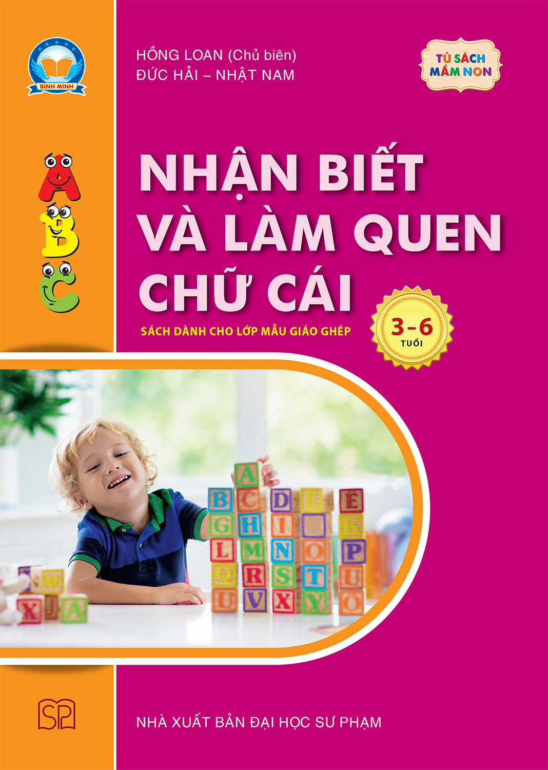 Sách – Nhận biết và làm quen chữ cái (Dành cho trẻ 3 – 6 tuổi)