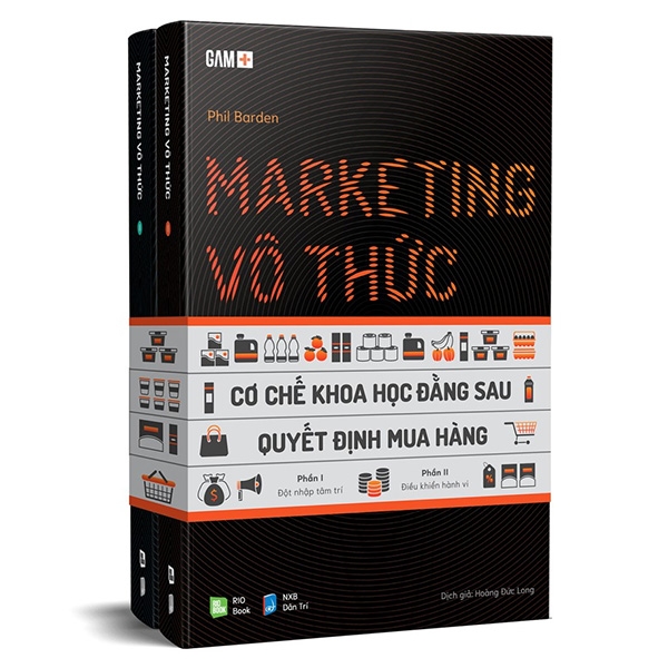 Sách Marketing Cực Hay-Marketing Vô Thức - Cơ Chế Khoa Học Đằng Sau Quyết Định Mua Hàng (Gồm 2 Phần)