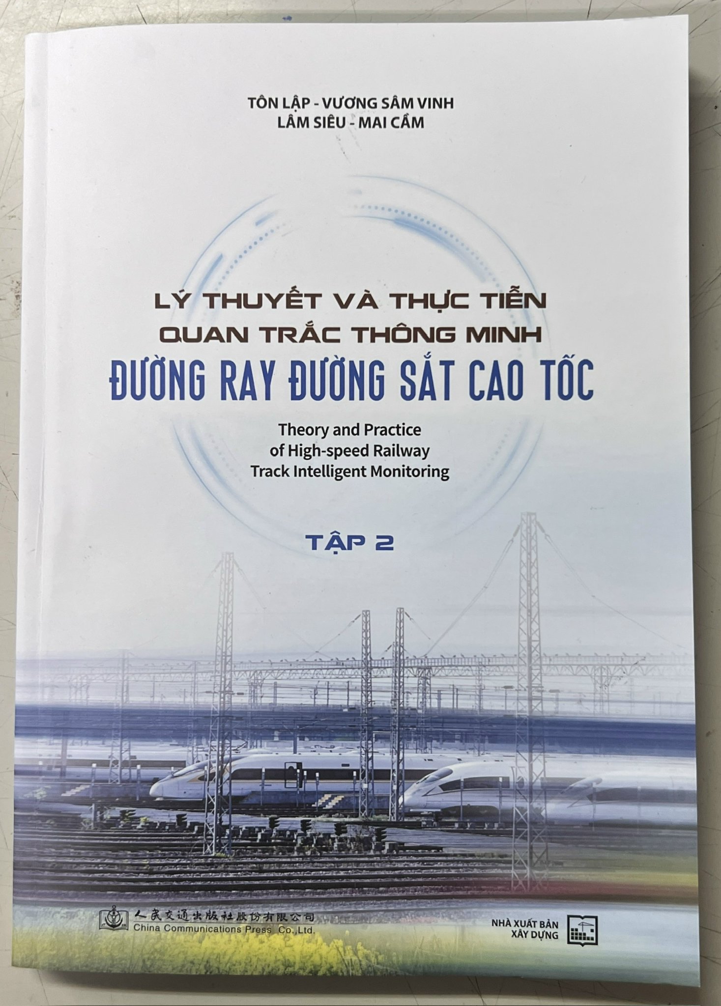 Sách - Lý Thuyết Và Thực Tiễn Quan Trắc Thông Minh Đường Ray Đường Sắt Cao Tốc (Tập 2)