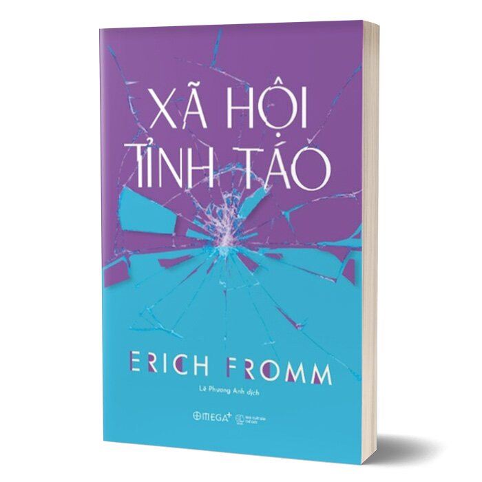 Trạm Đọc Official | XÃ HỘI TỈNH TÁO - Erich Fromm - Lê Phương Anh dịch - Omega+ - bìa mềm