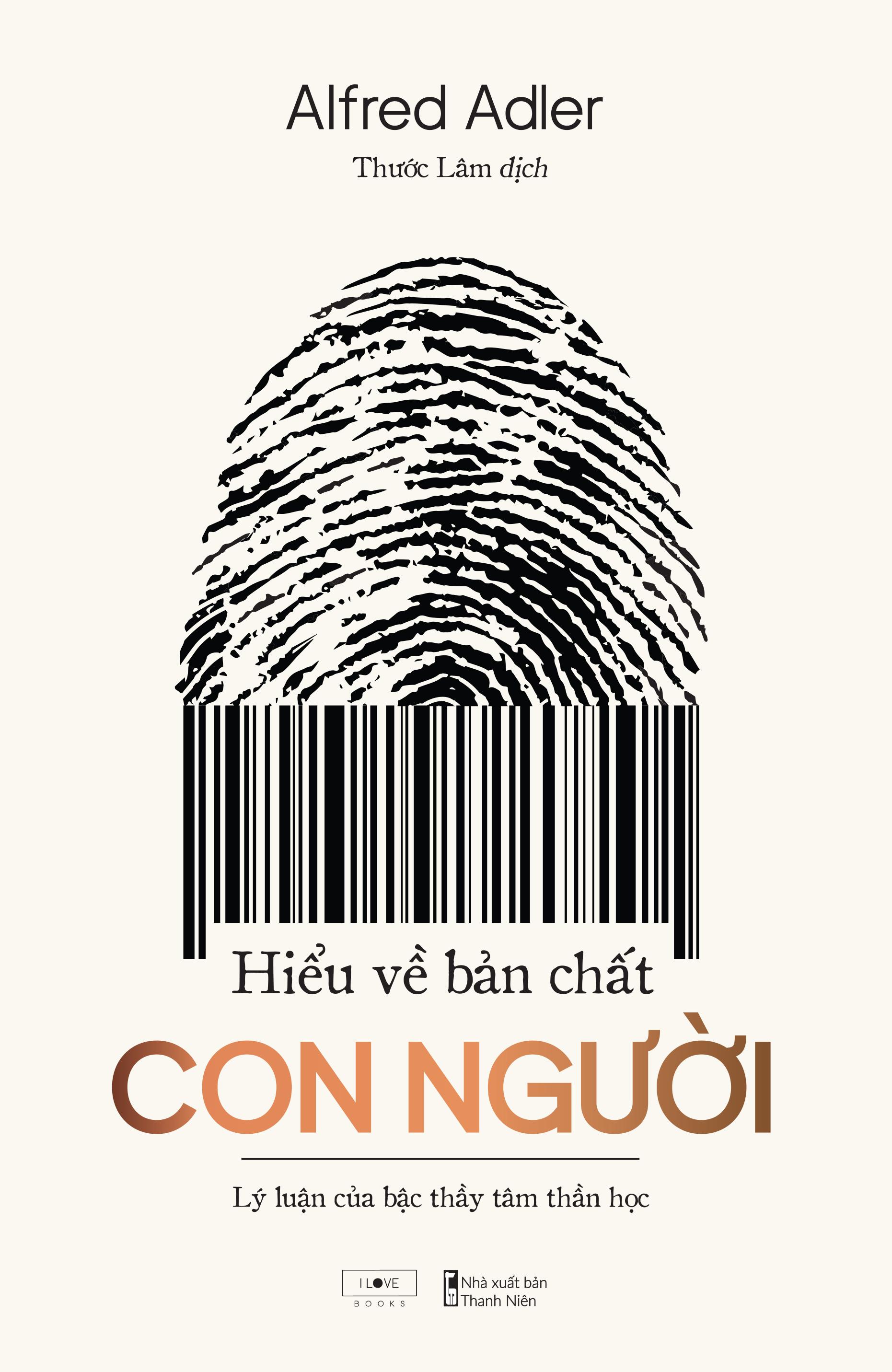 Hiểu Về Bản Chất Con Người - Lý Luận Của Bậc Thầy Tâm Thần Học