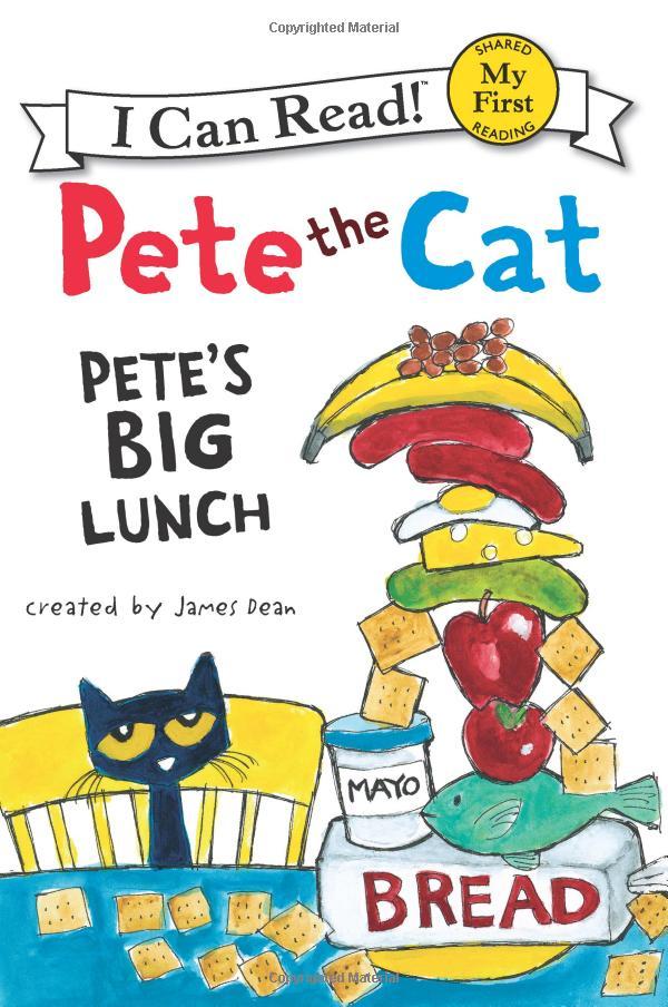 Pete the Cat : Pete's Big Lunch