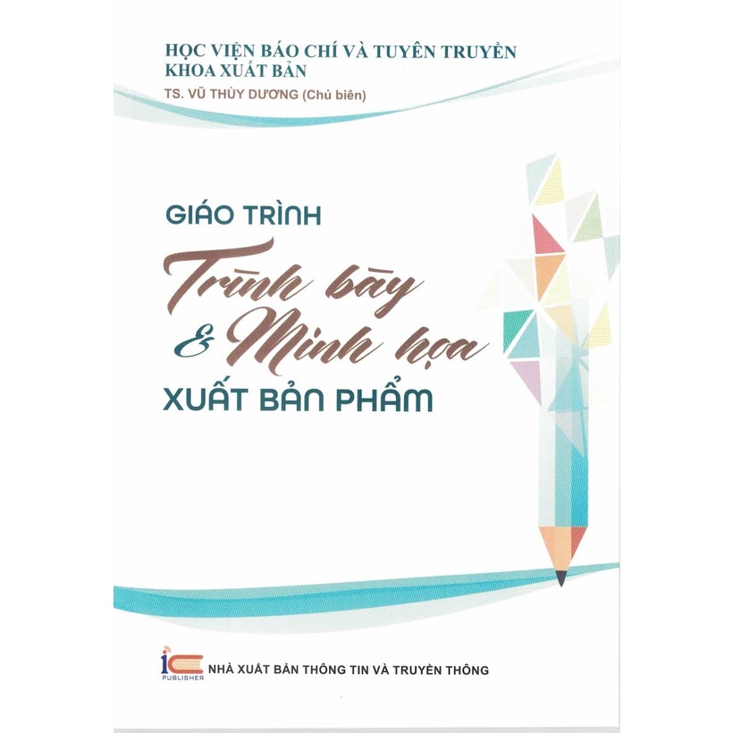 Giáo Trình Trình Bày &amp; Minh Họa Xuất Bản Phẩm - ( TT)