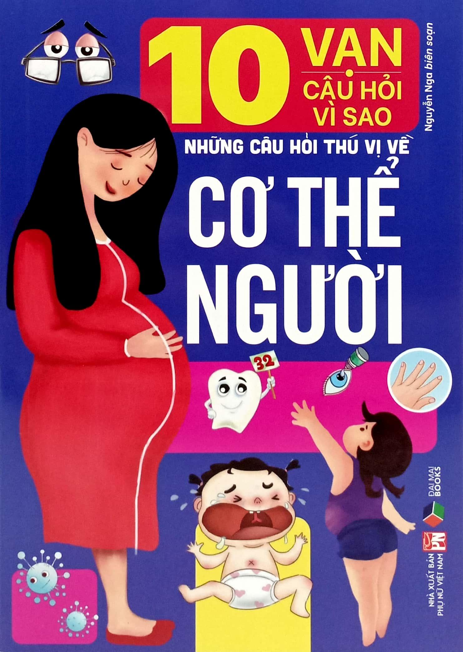Sách - 10 Vạn Câu Hỏi Vì Sao-Những Câu Hỏi Thú Vị Về Cơ Thể Người