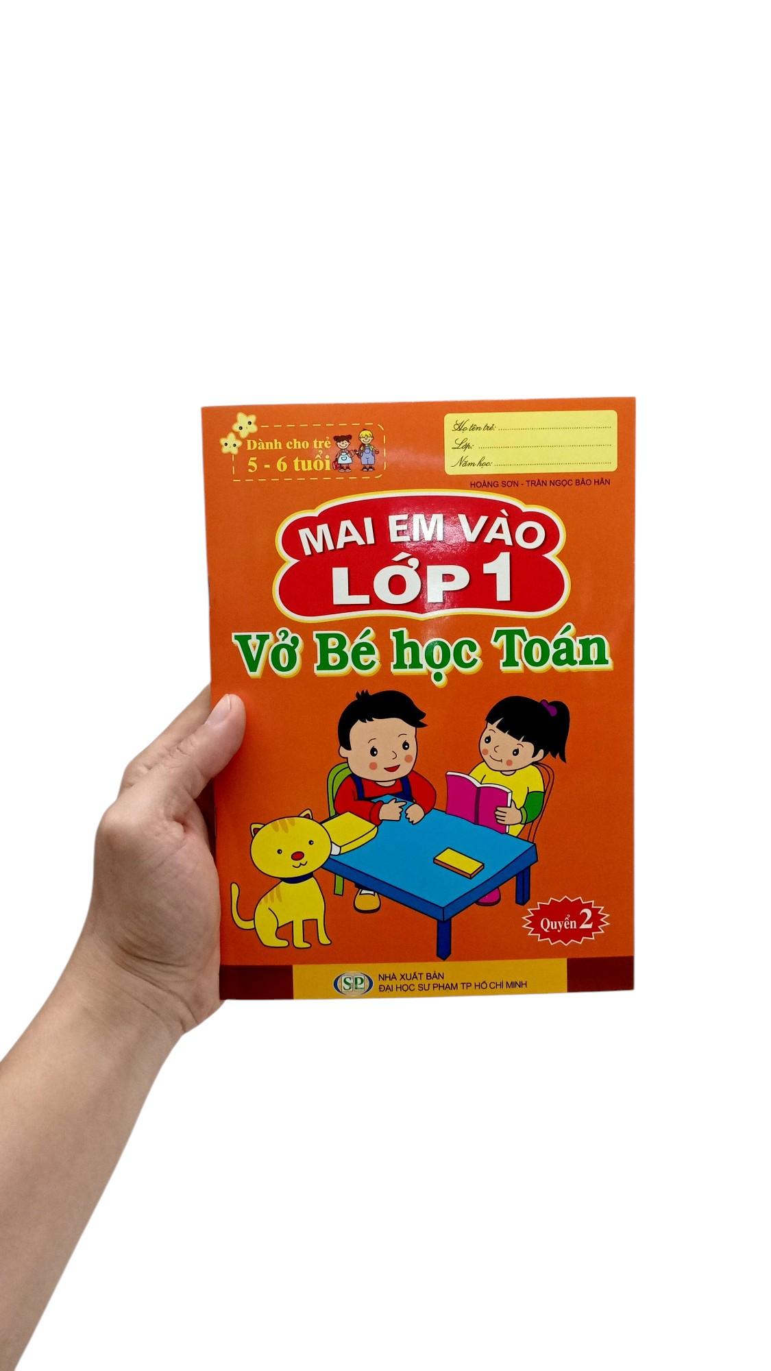 Sách - Mai Em Vào Lớp 1 - Dành Cho Trẻ 5-6 Tuổi - Vở Bé Học Toán - Quyển 2 (Tái Bản 2024)