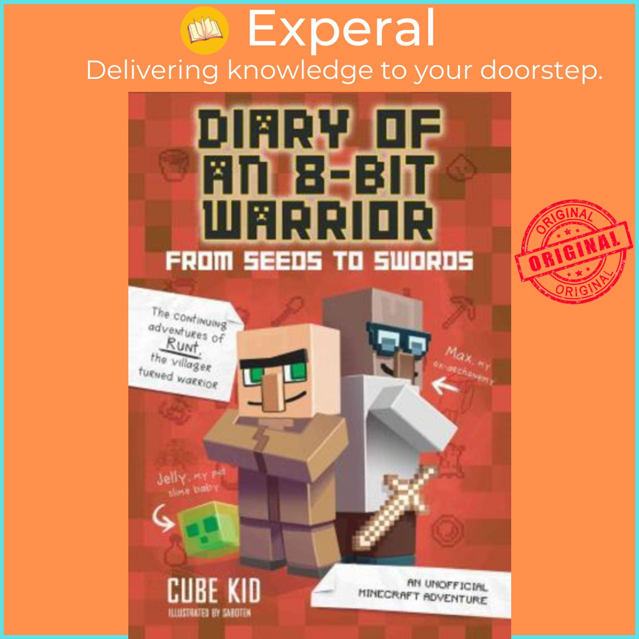 Sách - Diary of an 8-Bit Warrior: From Seeds to Swords  by Cube Kid
