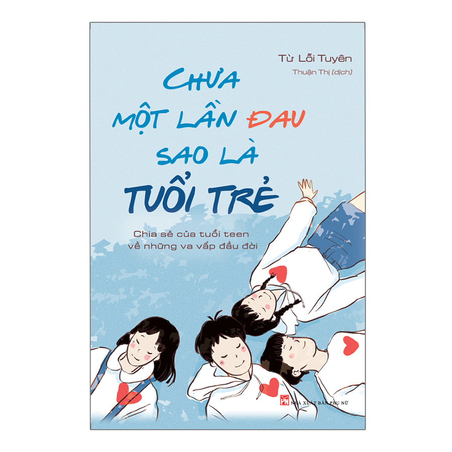 Chưa Một Lần Đau Sao Là Tuổi Trẻ