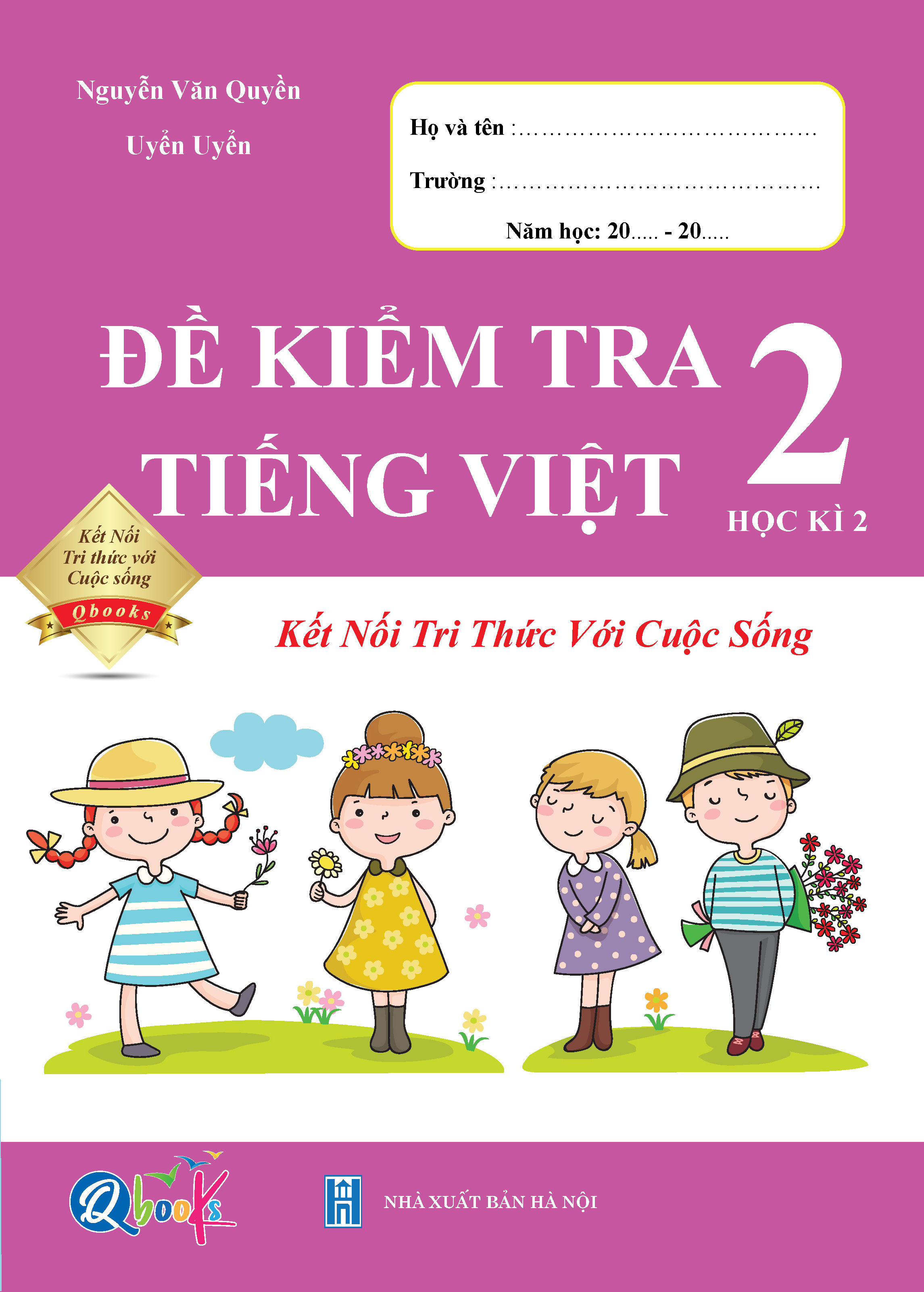 Combo Bài Tập Tuần và Đề Kiểm Tra Toán và Tiếng Việt lớp 2 - Kết Nối Tri Thức Với Cuộc Sống - Học Kì 2 (4 cuốn)