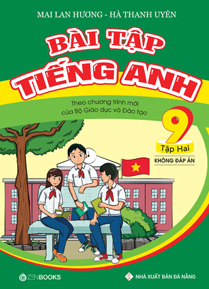 Bài Tập Tiếng Anh Lớp 9 - Tập 2 (Không Đáp Án) - Theo Chương Trình Mới Của Bộ GD&amp;ĐT