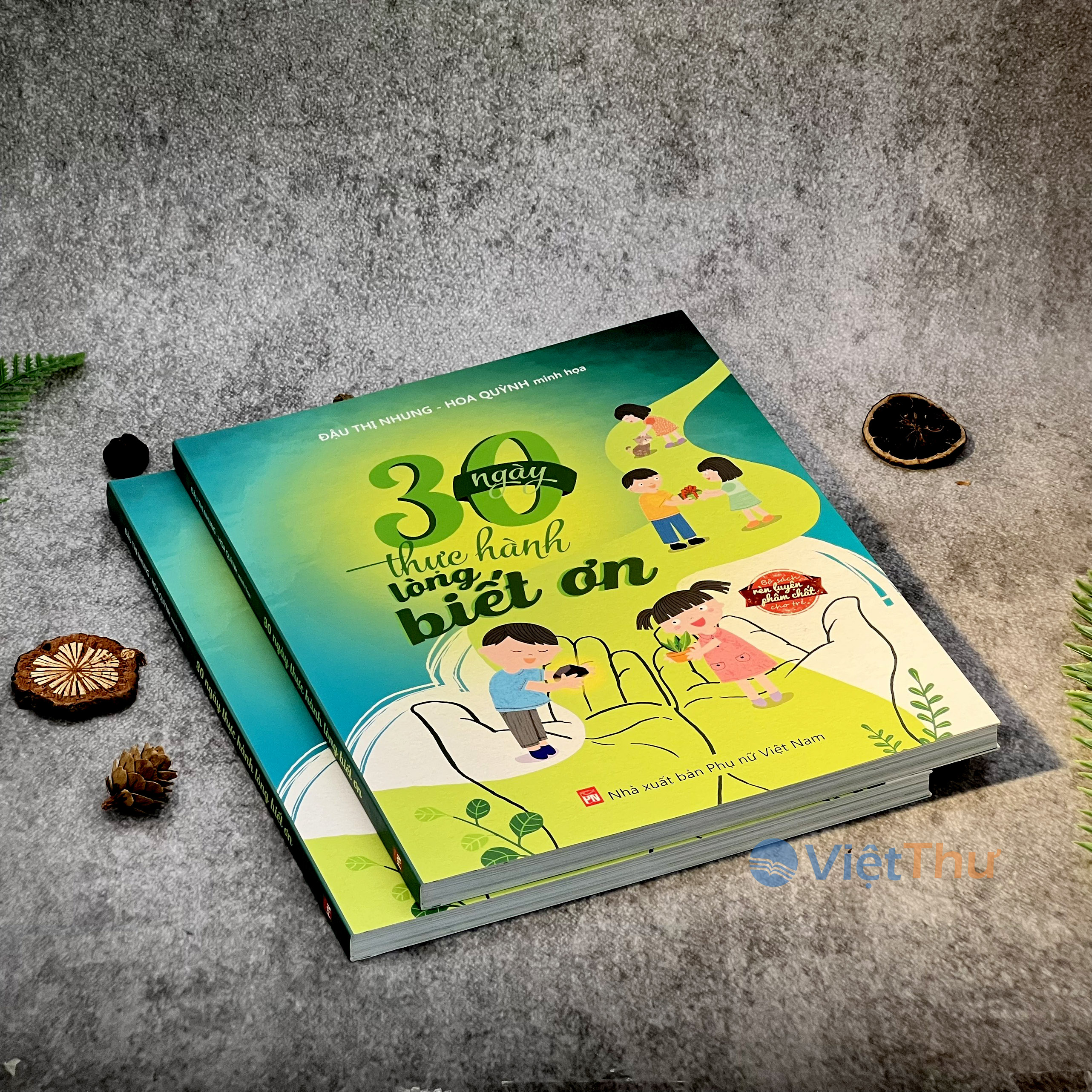 30 Ngày Thực Hành Lòng Biết Ơn – Bộ Sách Rèn Luyện Phẩm Chất Cho Trẻ