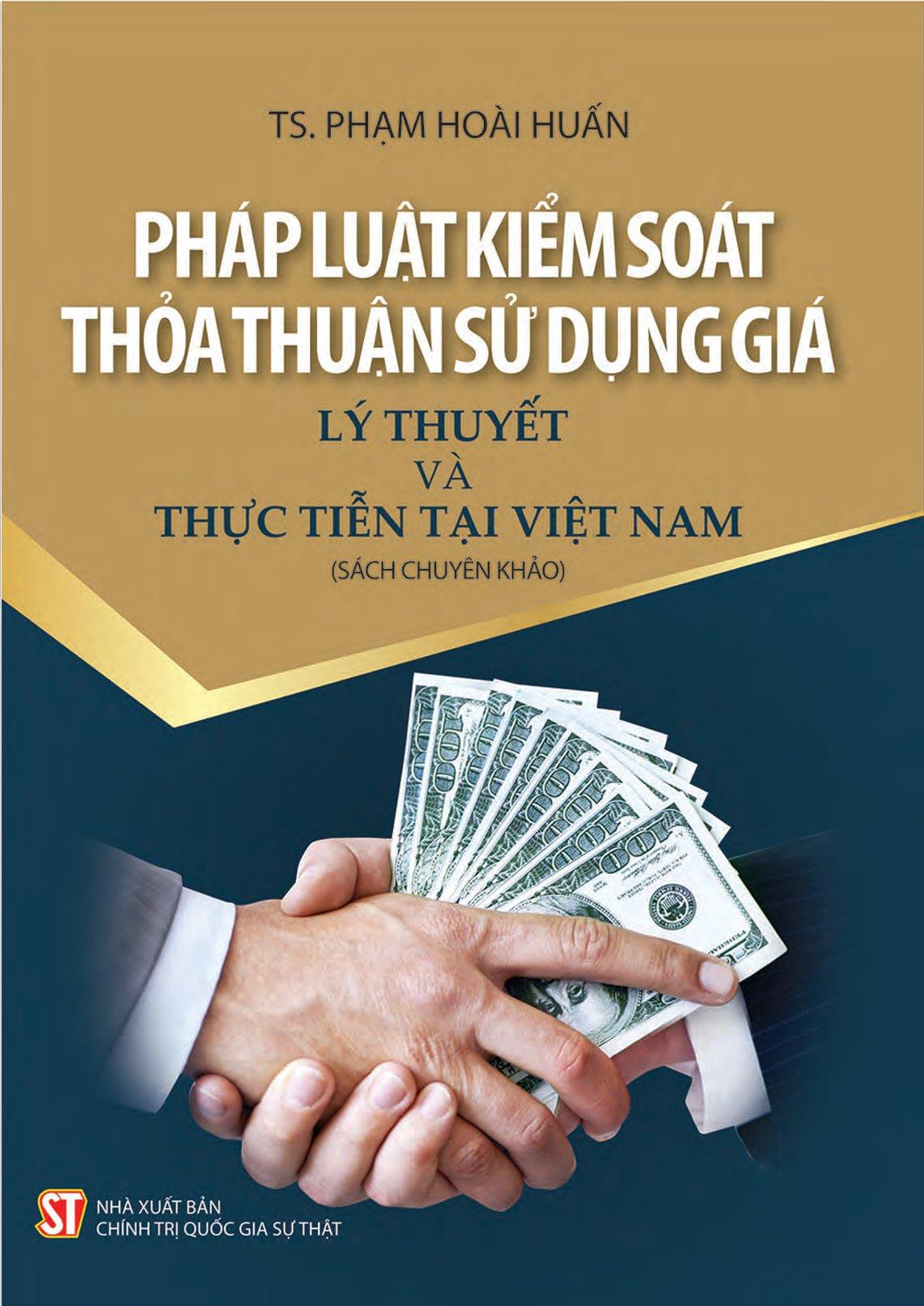 Pháp Luật Kiểm Soát, Thảo Thuận Sử Dụng Giá - Lý Thuyết Và Thực Tiễn Tại Việt Nam