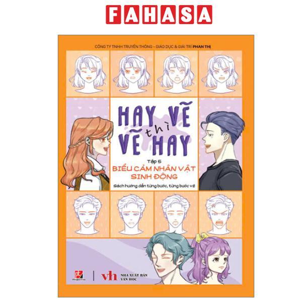Sách - Hay Vẽ Thì Vẽ Hay - Tập 5 - Biểu Cảm Nhân Vật Sinh Động
