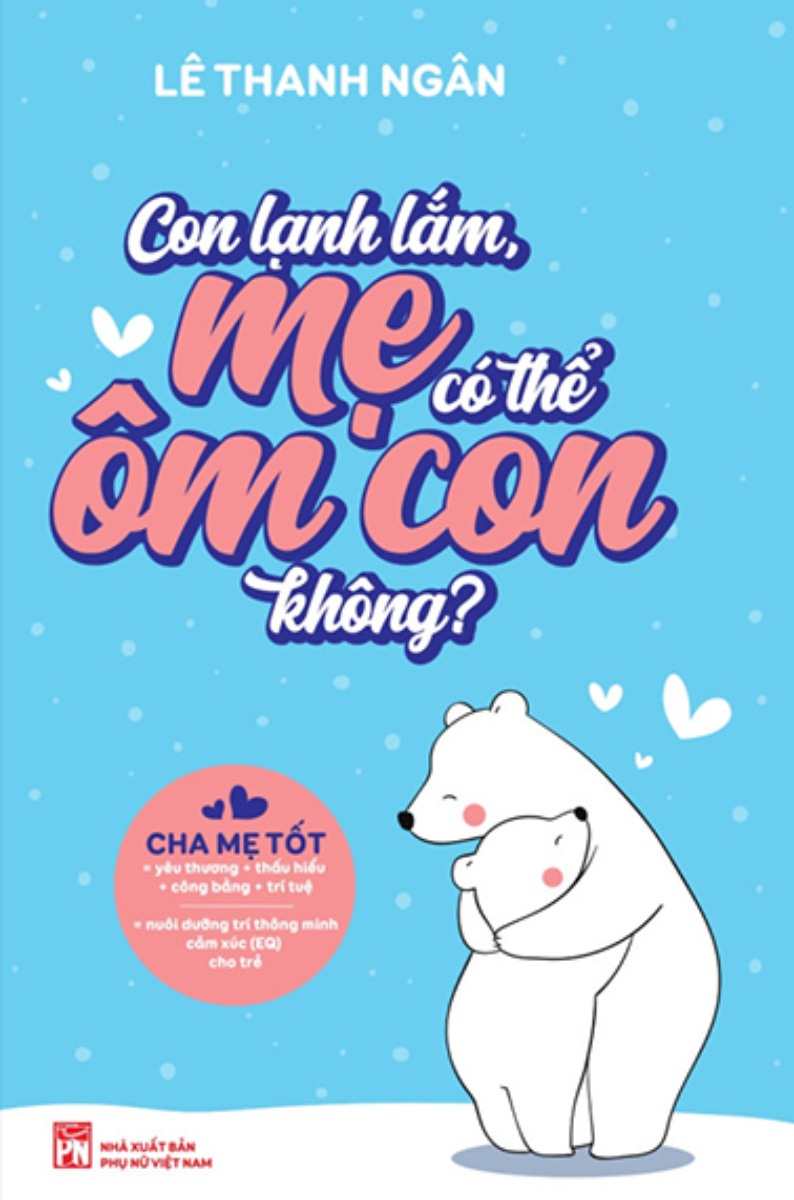 Con Lạnh Lắm, Mẹ Có Thể Ôm Con Không?_PNU